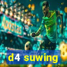 d4 suwing